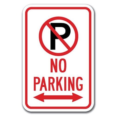 Signmission No Parking w/P No Parking symbol & dbl arrow 12inx18in Hvy Ga Alum., A-1218 No Parkings A-1218 No Parking Signs - P sym double